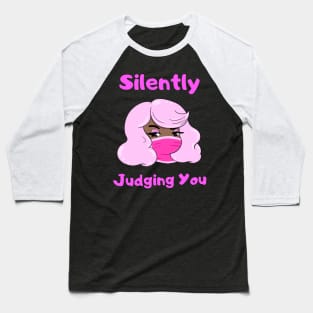 Silently Judging You Tee Baseball T-Shirt